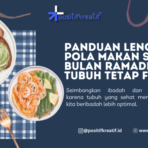 Panduan Lengkap Pola Makan Sehat di Bulan Ramadhan agar Tubuh Tetap Fit